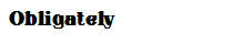 Obligately