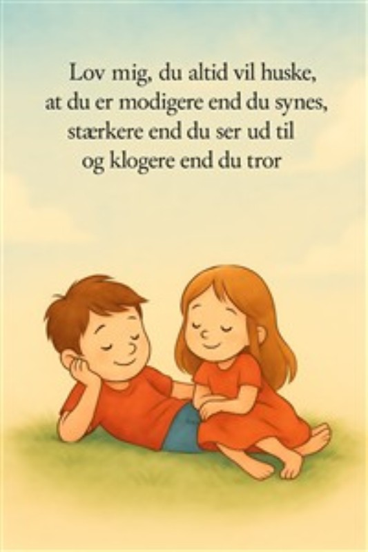 Styrke og Mod til Dine Børn - Dette inspirerende kunstværk bringer glæde og tro på sig selv til dit barns værelse. Med et hjertevarmt budskab om mod og indre styrke skaber det en positiv og opmuntrende atmosfære, perfekt til at styrke selvværdet hos de små.